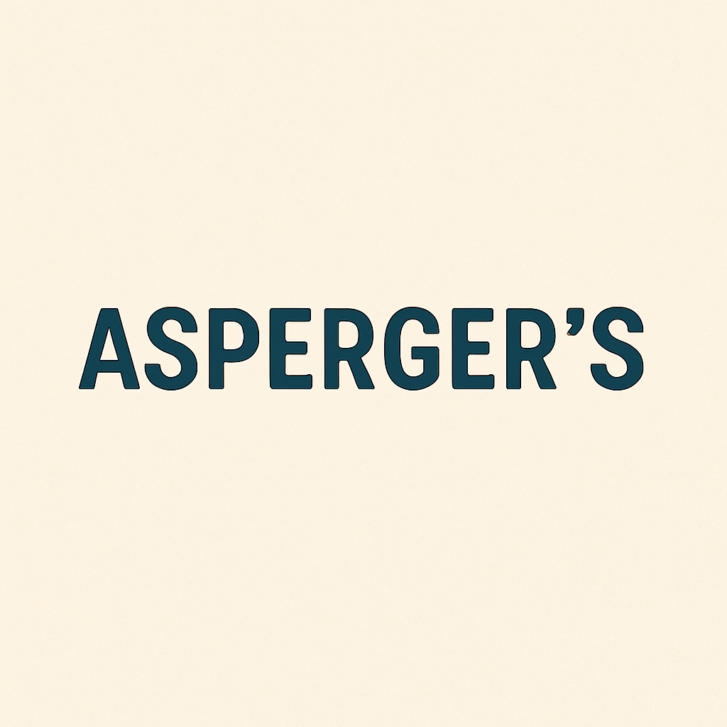 Asperger's Syndrome
